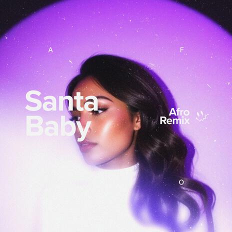 Santa Baby (Afro House) ft. PHXNTOM | Boomplay Music