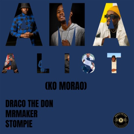 Ama A-List (Ko Morao) ft. MrMaker & Stompie