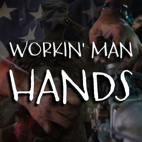 Workin' Man Hands