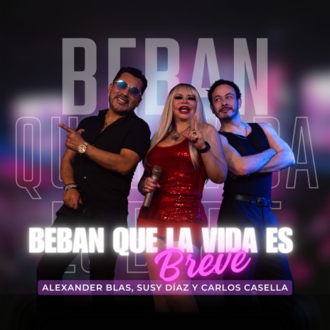 Beban Que la Vida Es Breve ft. Susy Díaz & Carlos casella | Boomplay Music