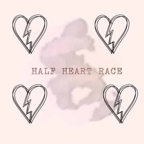 Half Heart Race | Boomplay Music