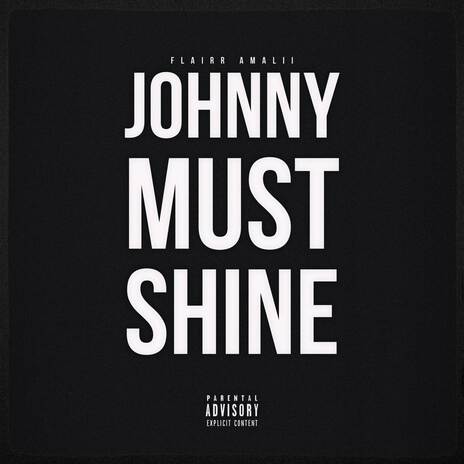 JOHNNY MUST SHINE