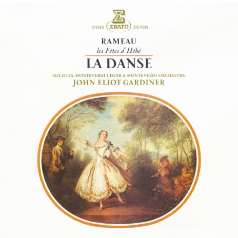 Les Fêtes d'Hébé, Troisième entrée La Danse: Ariette vive. L'objet qui règne (Mercure) ft. John Eliot Gardiner & Jean-Claude Orliac | Boomplay Music