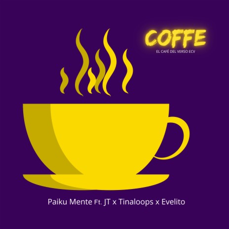 Coffe ft. Paiku Mente, Evelito, TinaLoops & Jt