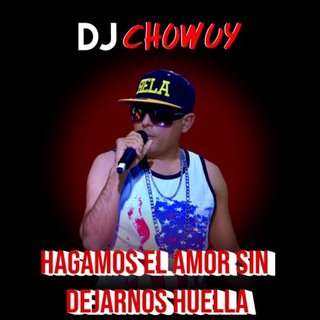 Hagamos el Amor sin Dejarnos Huella | Boomplay Music