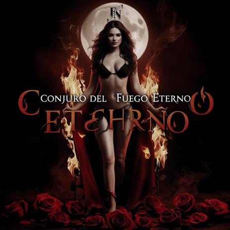 Conjuro del fuego eterno | Boomplay Music