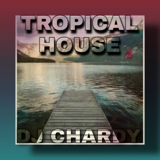 Tropical house