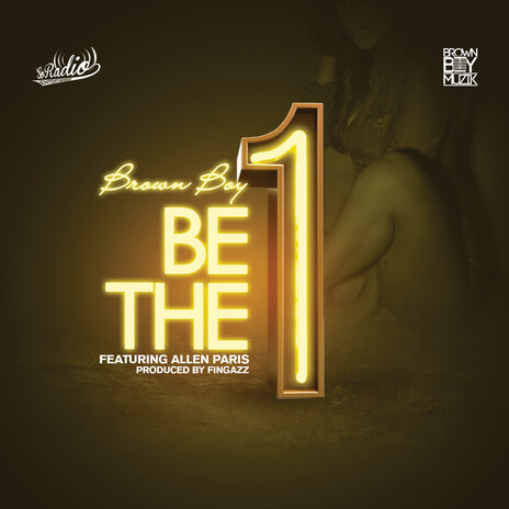 Be The One ft. Allen Paris | Boomplay Music