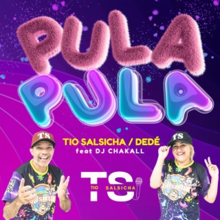 Pula Pula ft. Dedé / DJ Chakall lyrics | Boomplay Music