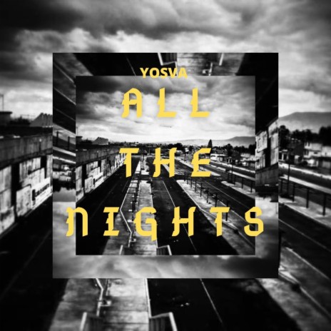 ALL THE NIGHTS | Boomplay Music