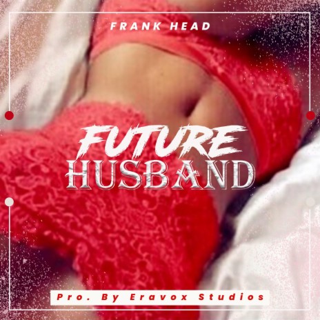Future Husband | Boomplay Music