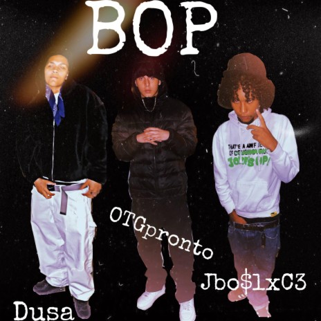 BOP ft. Dusa & Jbo$lxC3