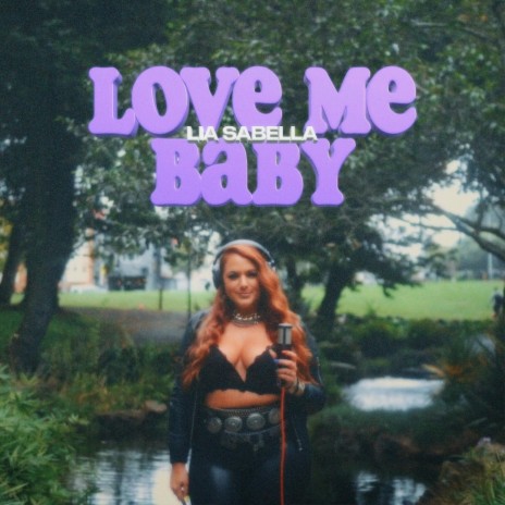 Love Me Baby | Boomplay Music