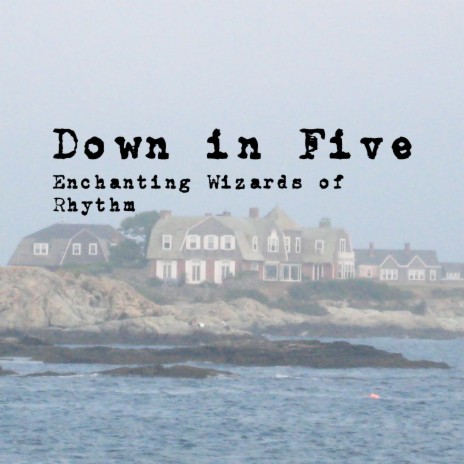 Down in Five | Boomplay Music