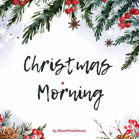 Christmas Morning | Boomplay Music