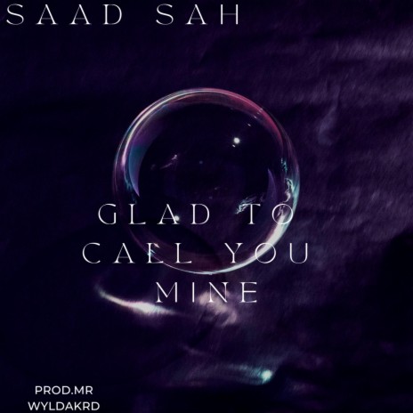 Glad To Call You Mine | Boomplay Music
