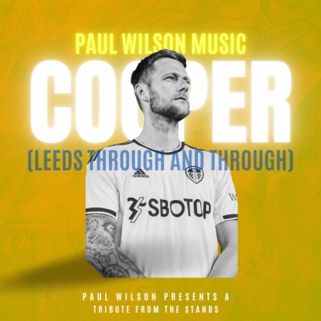 Cooper (Leeds Through and Through) | Boomplay Music