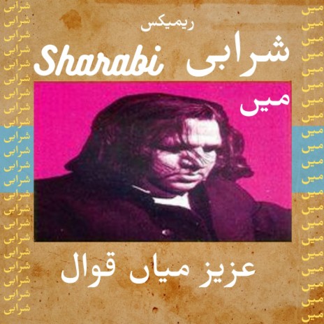 Aziz Mian Qawwal | Main Sharabi (Remix) | Boomplay Music