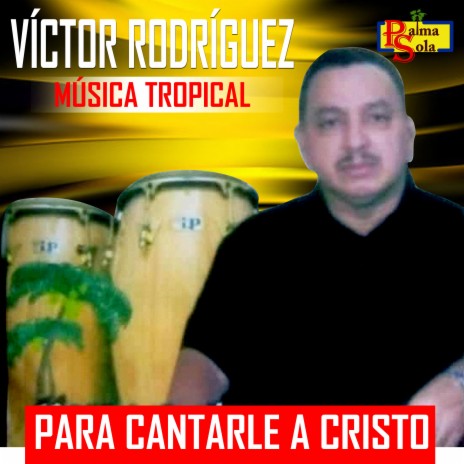 Para Cantarle A Cristo | Boomplay Music