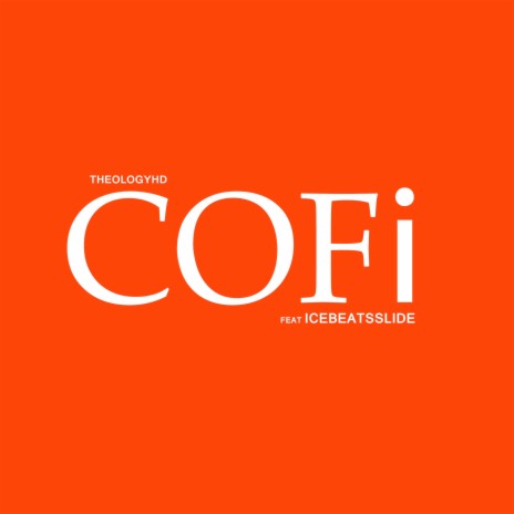 Cofi ft. icebeatsslide | Boomplay Music
