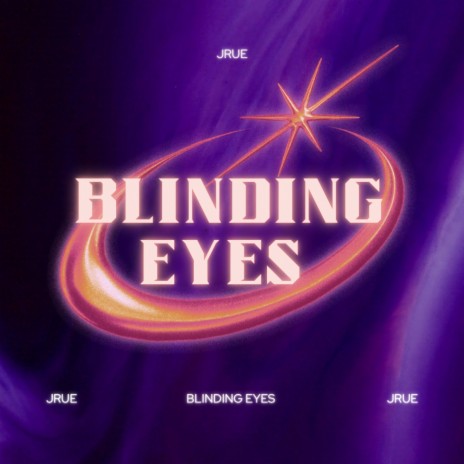 Blinding Eyes | Boomplay Music