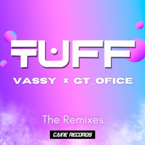 TUFF (Bust-R Remix) ft. GT_Ofice & Bust-R