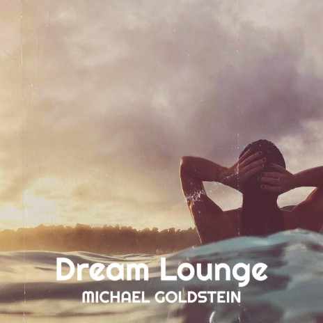 Dream Lounge | Boomplay Music