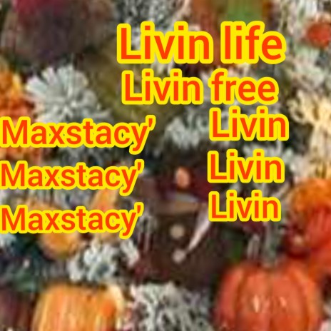 livin life livin free | Boomplay Music