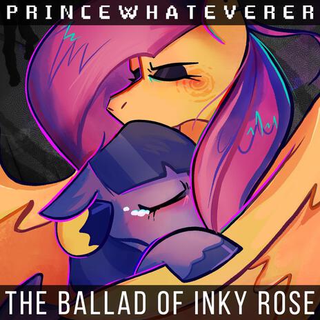 The Ballad of Inky Rose | Boomplay Music