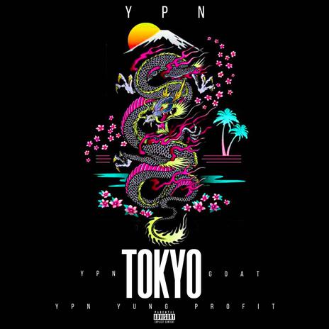 Tokyo ft. YPN Goat | Boomplay Music