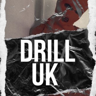 Drill UK ft. UK Rap, Hip Hop Type Beat & UK Drill Type Beat lyrics | Boomplay Music