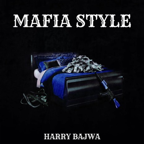 MAFIA STYLE | Boomplay Music
