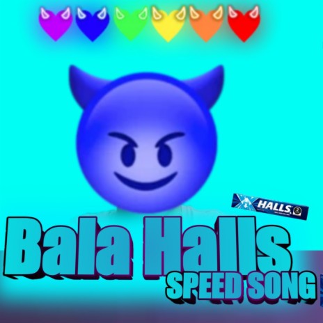 Bala Halls (Speed Song) | Boomplay Music