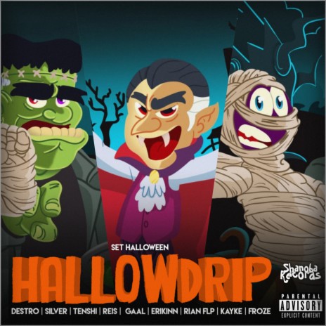 Set Halloween Hallowdrip ft. Ryan Flp, Tenshi, Gaal, Kayke & Silver MC | Boomplay Music