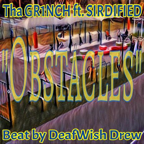 Obstacles ft. SIRDIFIED | Boomplay Music