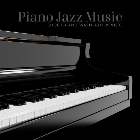 Piano Jazz Relaxing | Boomplay Music