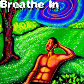 Breathe In