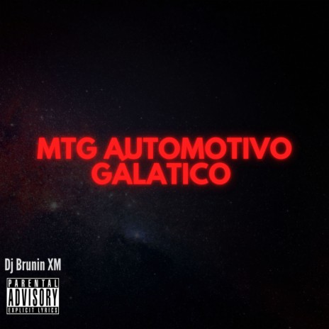 Mtg Automotivo Gálatico | Boomplay Music