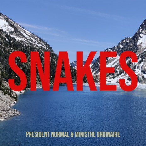 Snakes | Boomplay Music