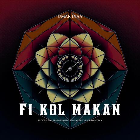 Fi Kol Makan | Boomplay Music