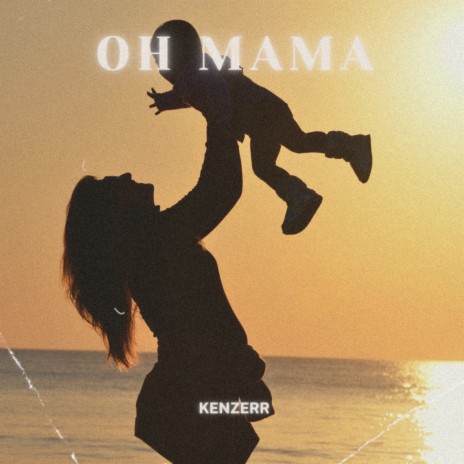 Oh mama | Boomplay Music