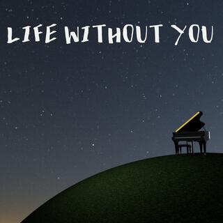 Life Without You EP