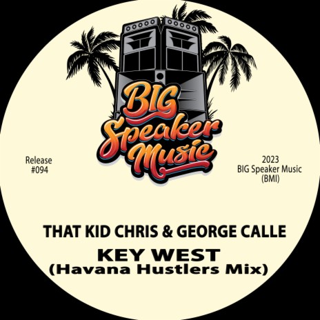 Key West (Havana Hustlers Mix) ft. George Calle