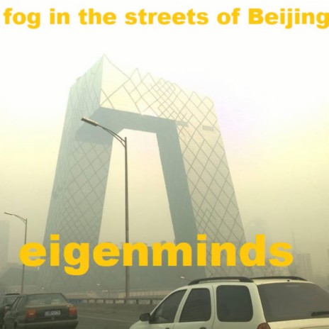 fog in the streets of Beijing