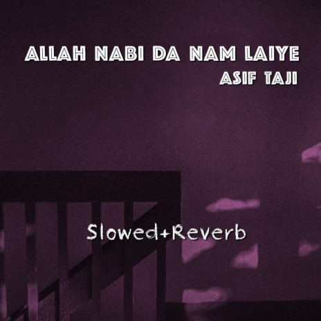 Allah Nabi Da Nam Laiye | Boomplay Music