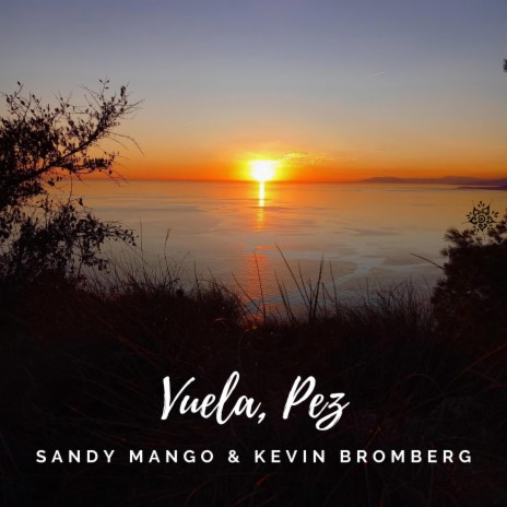 Vuela, Pez ft. Kevin Bromberg | Boomplay Music