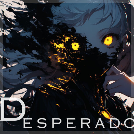 Desperado | Boomplay Music