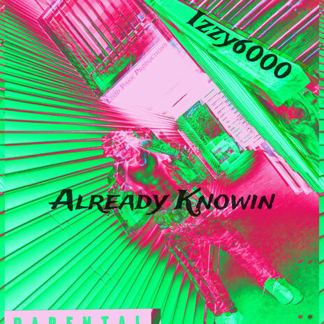 Already Knowin | Boomplay Music