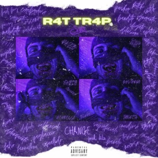 Change (R4T TR4P #2)