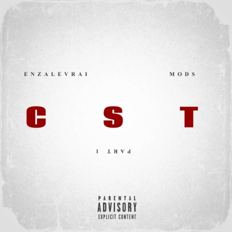 C S T, Pt.1 ft. ENZALEVRAI | Boomplay Music